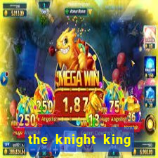 the knight king who returned with a god ler